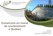 Comment construire un muret de soutènement à Québec?