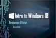 Intro to Windows 10 Development