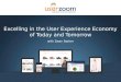 Excelling in the User Experience Economy of Today and Tomorrow