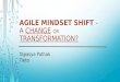 A Change or Transformation : Presented by Tapasya Pathak