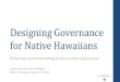 Designing Native Hawaiian Governance