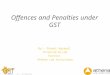 Offences and Penalties under GST
