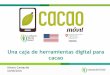 S2.p1.2 Cacao móvil: una caja de herramientas digital para cacao