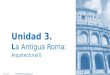 Ud 3.1 Arquitectura Antigua Roma