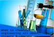 What is chemical engineering all about by Vicente E. Garcia