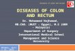 06 surgical disease colon and rectum tutorial hajhamad m msu