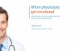 When physicians get emotional