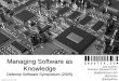 Managing Software as Knowledge (2005)