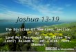 Joshua 13-19, The Division Of The Land, Section 2; Land Not Possessed; Why Clean The Land?; Balaam Killed; Caleb; Beth-Shemesh