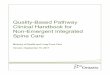 Quality-Based Pathway Clinical Handbook for Non-Emergent 