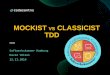 Mockist vs Classicists TDD