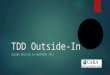 TDD outside in - Coding Dojo Lyon