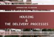 Introduction to Housing: Housing And Delivery Processes