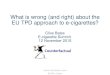 What is wrong (and right) about the Tobacco Products Directive approach to E-cigarettes