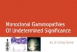 Monoclonal gammopathies of undetermined significance