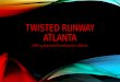 Twisted Runway Atlanta Presentation