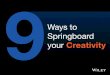 9 Ways to Springboard Your Creativity