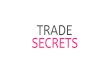 Trade Secrets Business Advice Platform Explained