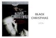 Black christmas opening