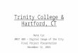 Trinity College & Hartford, CT