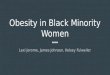 Obesity in Black Minority Women
