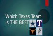 Which Texas Team Is THE BEST?