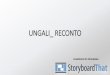 Ungali -reconto-storyboard