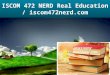 Iscom 472 nerd real education   iscom472nerd.com