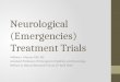 Neurological (Emergencies) Treatment Trials by William Meurer