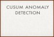 CAD -- CUSUM Anomaly Detection