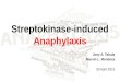 Streptokinase anaphylaxis