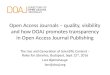 Open Access Journals – quality, visibility and how DOAJ promotes transparency in Open Access Journal Publishing