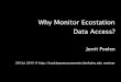 Ecostation Data Access Monitoring (EDAM) Update