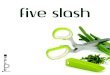 The five slash