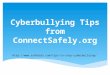 Cyberbullying tips from connect safely