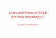 Costs and Prices of Electricity in Sri Lanka 2013: Are they reasonable..?
