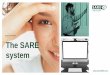 The SARE System. Why is it worth choosing?