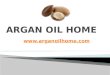 Argan oil home benefits & uses