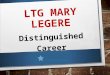 Ltg mary legere   distinguished career