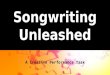 Songwriting Unleashed