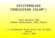 Epistemologi pendidikan islam