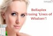 Bellaplex erasing ‘lines of wisdom’!