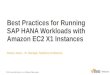 Best Practices for Running SAP HANA Workloads with EC2 - August 2016 Monthly Webinar Series
