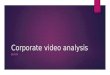 Corporate video analysis