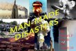 Man-Made Disasters 20 20