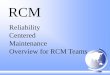 Rcm 4 hour overview for rcm teams