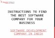 Instructions to Find the Best Software Development Company in India for Your Business