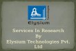 Services in Research  By Elysium Technologies