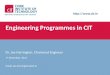 Engineering Programmes in CIT