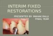 Interim fixed restorations